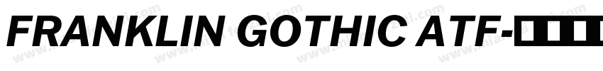 FRANKLIN GOTHIC ATF字体转换